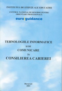 Tehnologiile informatice şi de comunicare în consilierea carierei