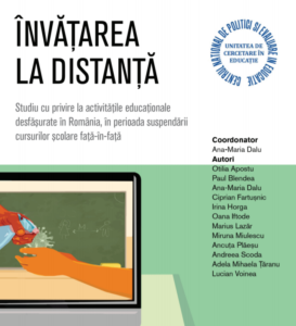 Învățarea la distanță. Studiu cu privire la activitățile educaționale desfășurate în România, în perioada suspendării cursurilor școlare față-în-față