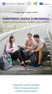 Competențele sociale și emoționale. Colecție de bune practici pentru consilieri școlari și profesori