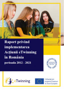 Raport privind implementarea Acțiunii eTwinning în România<br>perioada 2012 - 2021