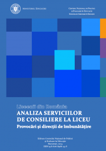 Liceenii din România. Analiza serviciilor de consiliere la liceu. Provocări și direcții de îmbunătățire